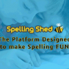 Spelling Shed students