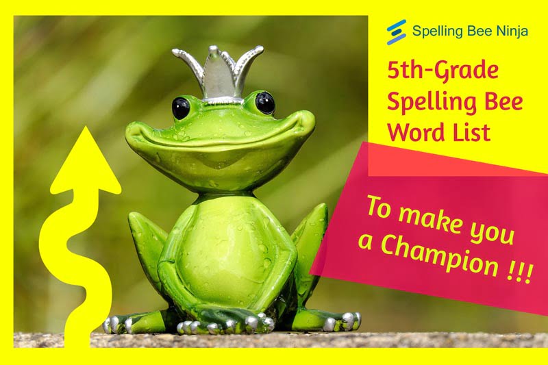 Want To Win Your 5th Grade Spelling Bee Here s The Word List You Need 