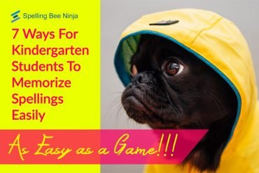 7 Ways For Kindergarten Students To Memorize Spellings Easily