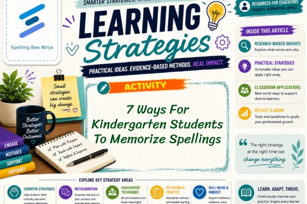 7 Ways For Kindergarten Students To Memorize Spellings Easily