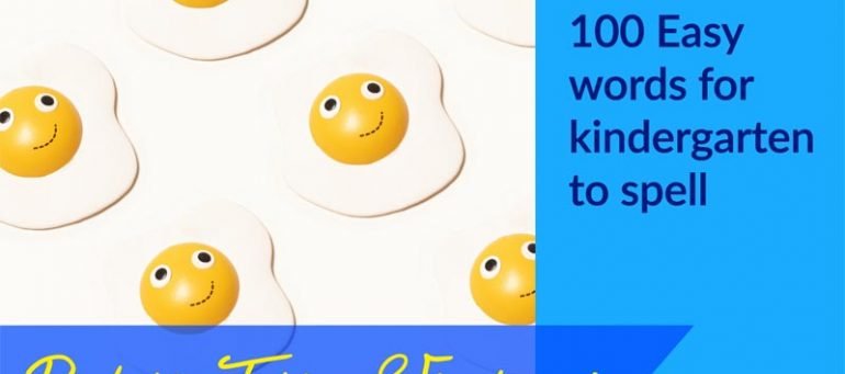 100 Easy words for kindergarten to spell