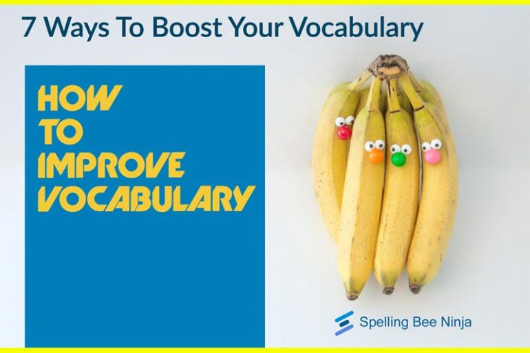 How To Improve Vocabulary - 7 Ways To Boost Your Vocabulary