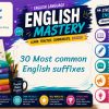 30 Most common English suffixes  and their meaning.