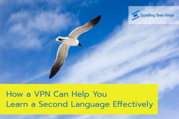 How a VPN Can Help You Learn a Second Language Effectively