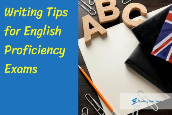 Writing Tips for English Proficiency Exams
