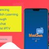 Enhancing English Learning Through Watchat World IPTV