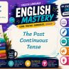 The Past Continuous Tense: A Comprehensive Guide