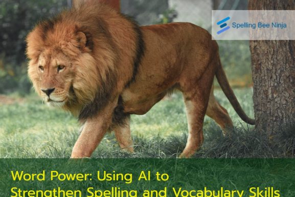 Word Power: Using AI to Strengthen Spelling and Vocabulary Skills