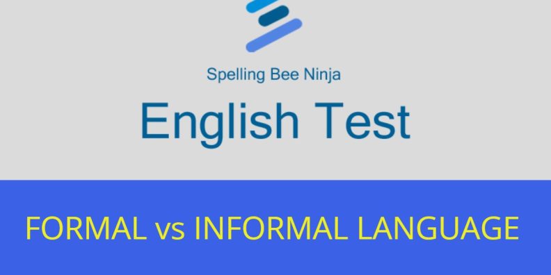 FORMAL vs INFORMAL LANGUAGE