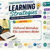 Common Cultural Mistakes ESL Learners Make