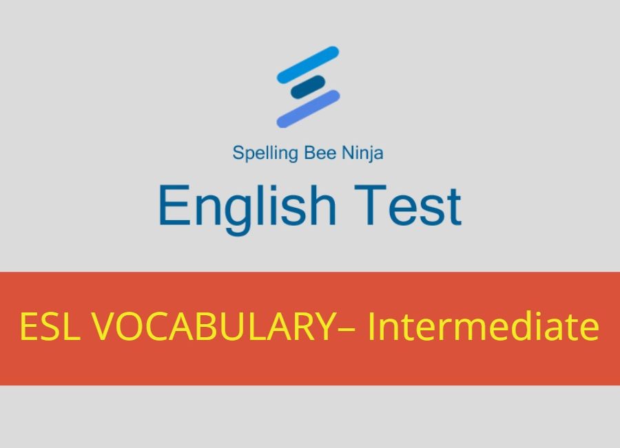 English Test - ESL Vocabulary Essentials – Intermediate