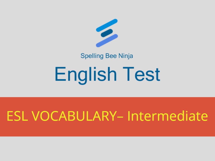 English Test - ESL Vocabulary Essentials – Intermediate