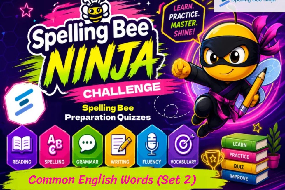 Spelling Bee Challenge – Common English Words (Set 2)