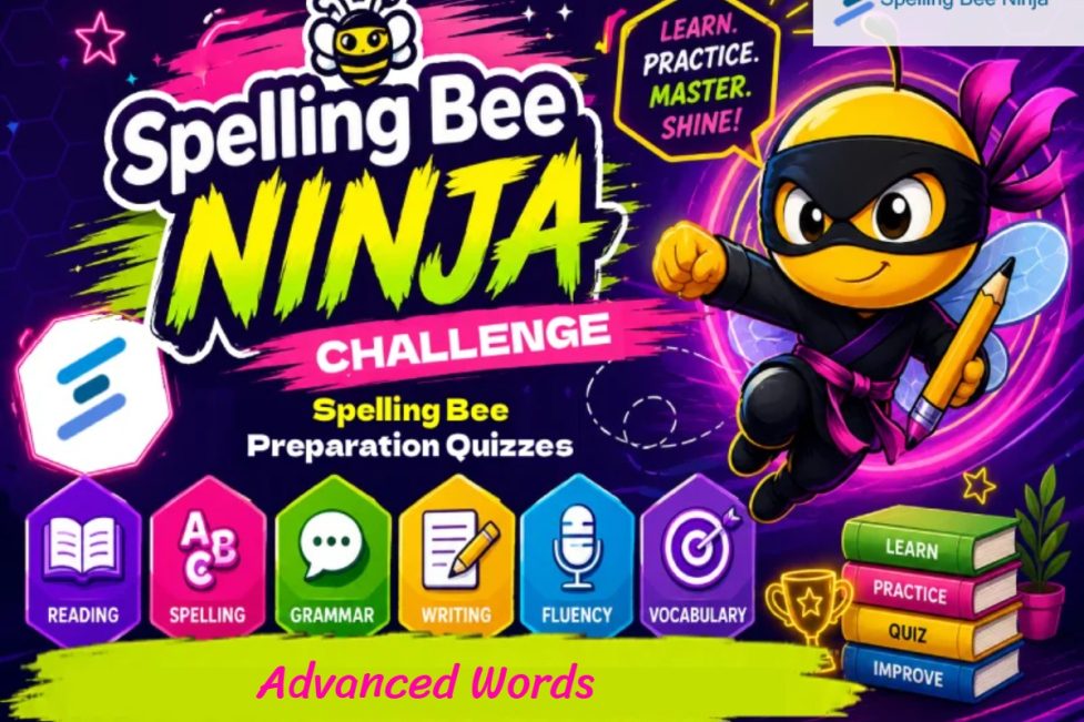 Spelling Bee Challenge - Advanced Words