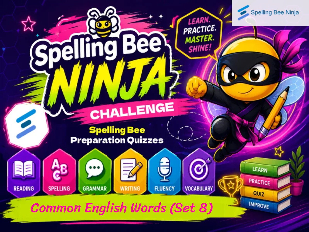 🎓 Spelling Bee Challenge – Common English Words (Set 8)