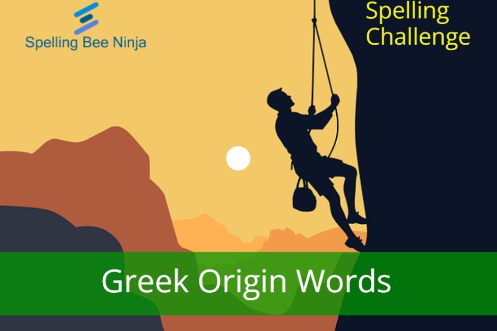 Spelling Bee Challenge – Greek Origin Words