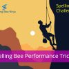 Spelling Bee Challenge - Spelling Bee Performance Tricks.