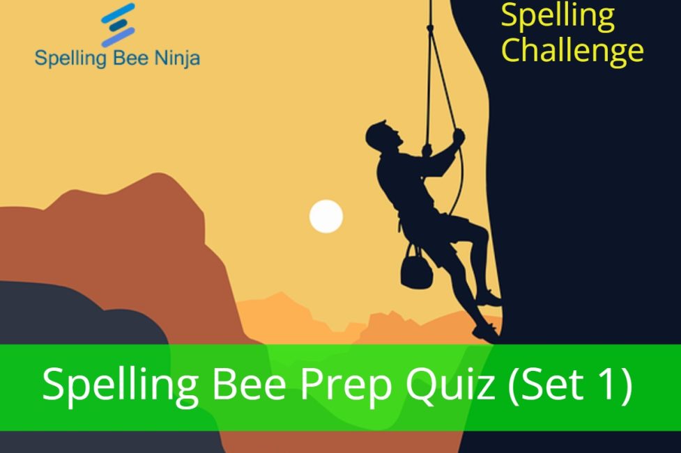 Spelling Bee Challenge - Spelling Bee Prep Quiz (Set 1)