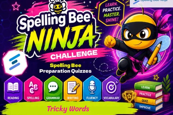 Spelling Bee Challenge – Tricky Words