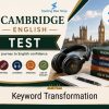 Cambridge - Keyword Transformation Quiz