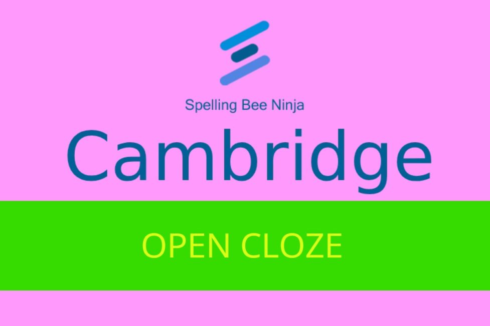 Cambridge - Open Cloze Quiz