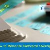 How to Memorize Flashcards Overnight With Proven Methods