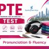 PTE - Pronunciation & Fluency