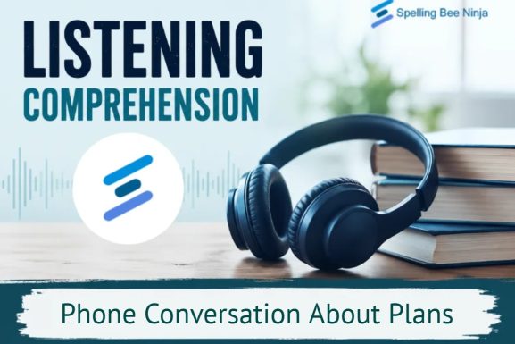 Reading Comprehension - Phone Conversation About Plans