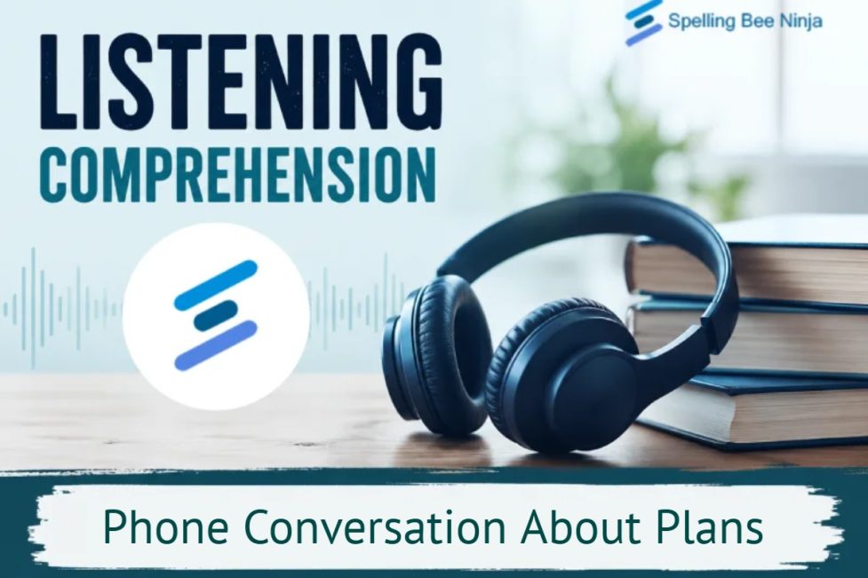Reading Comprehension - Phone Conversation About Plans