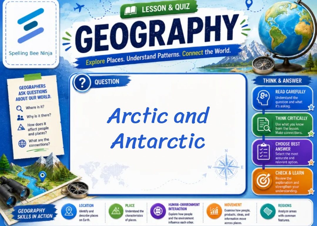 🎓 Arctic and Antarctic: Exploring Earth’s Polar Worlds