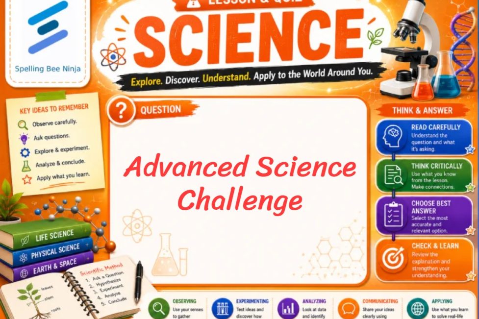 Advanced Science Challenge Lesson and Quiz