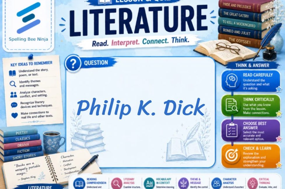 Philip K. Dick Lesson and Quiz