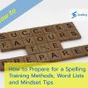 How to Prepare for a Spelling Bee Training Methods, Word Lists and Mindset Tips
