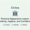Personal Appearance Lesson: Clothing, Hygiene, and Confidence