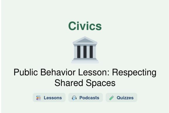 Public Behavior Lesson: Respecting Shared Spaces