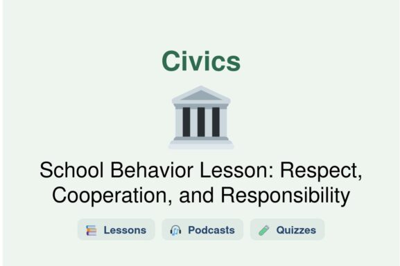 School Behavior Lesson: Respect, Cooperation, and Responsibility