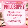 Cynicism Lesson: Understanding the Philosophy of Simplicity