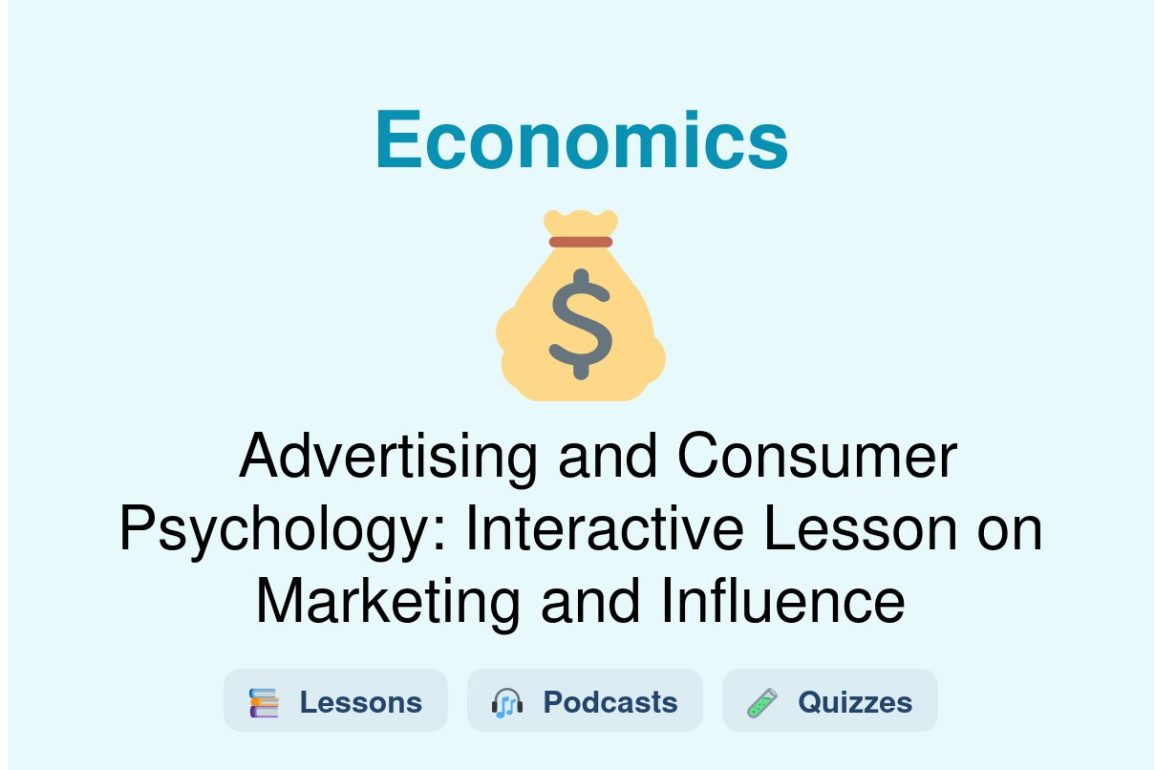 🎓 Advertising and Consumer Psychology: Interactive Lesson on Marketing and Influence