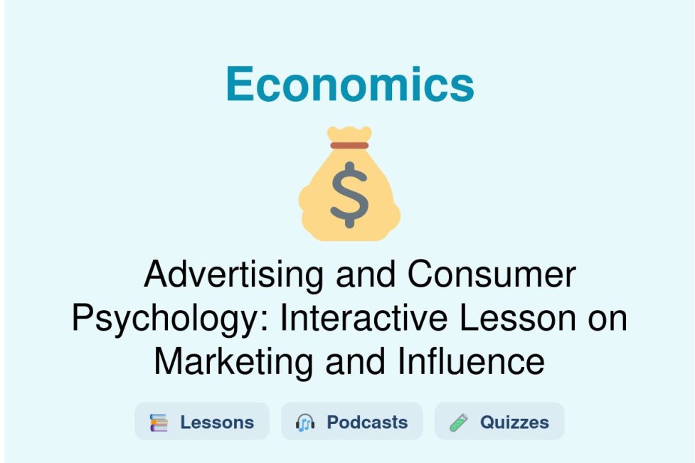 🎓 Advertising and Consumer Psychology: Interactive Lesson on Marketing and Influence