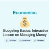 🎓 Budgeting Basics: Interactive Lesson on Managing Money
