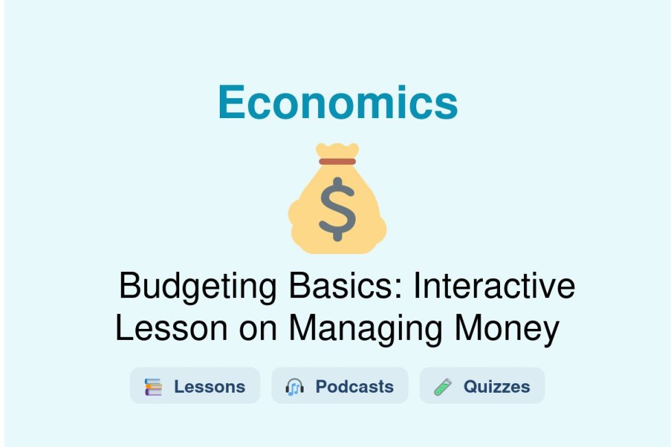 🎓 Budgeting Basics: Interactive Lesson on Managing Money