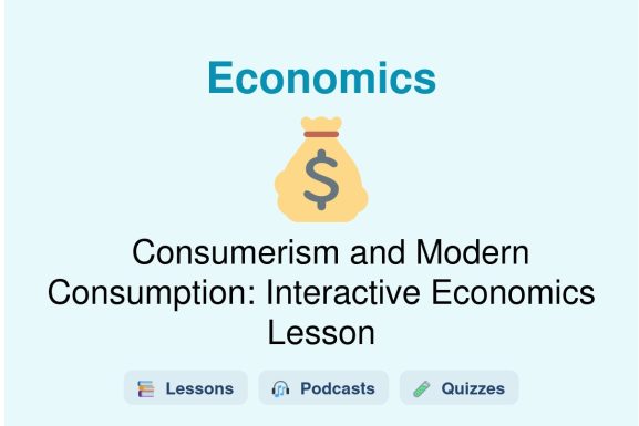 🎓 Consumerism and Modern Consumption: Interactive Economics Lesson
