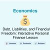 🎓 Debt, Liabilities, and Financial Freedom: Interactive Personal Finance Lesson