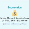 🎓 Earning Money: Interactive Lesson on Work, Skills, and Income