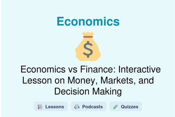 🎓 Economics vs Finance: Interactive Lesson on Money, Markets, and Decision Making