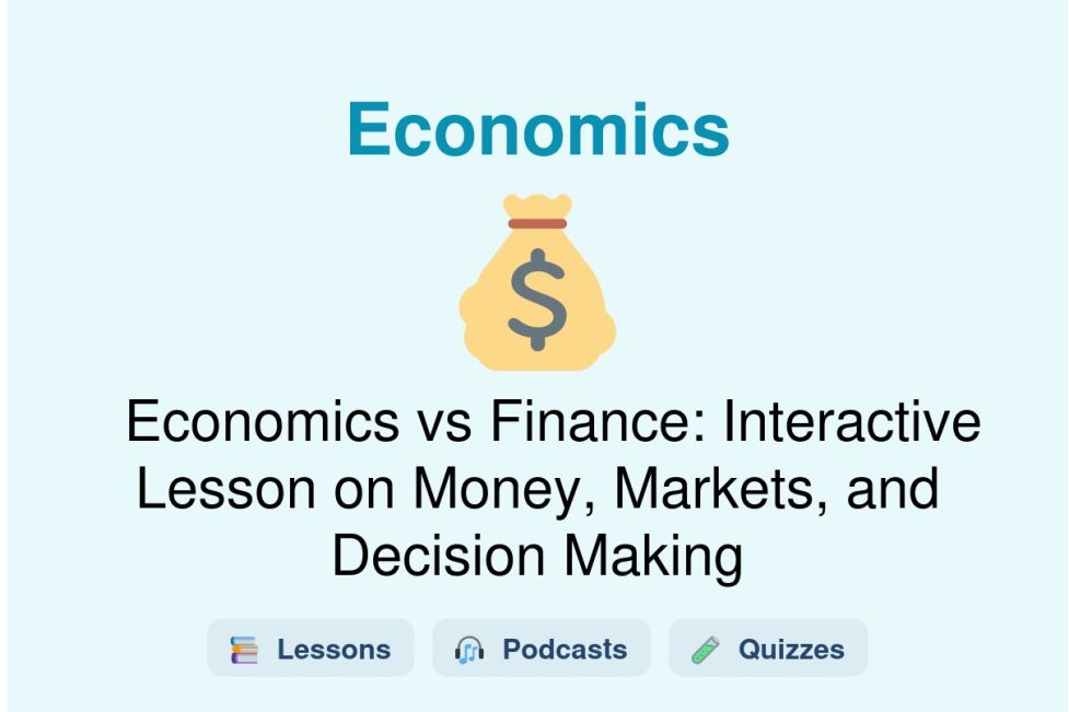 🎓 Economics vs Finance: Interactive Lesson on Money, Markets, and Decision Making