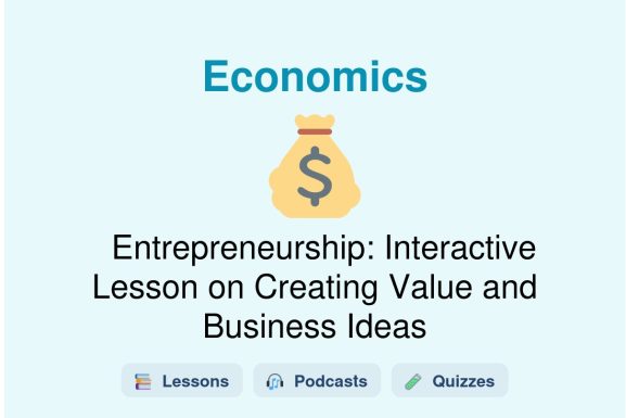 🎓 Entrepreneurship: Interactive Lesson on Creating Value and Business Ideas