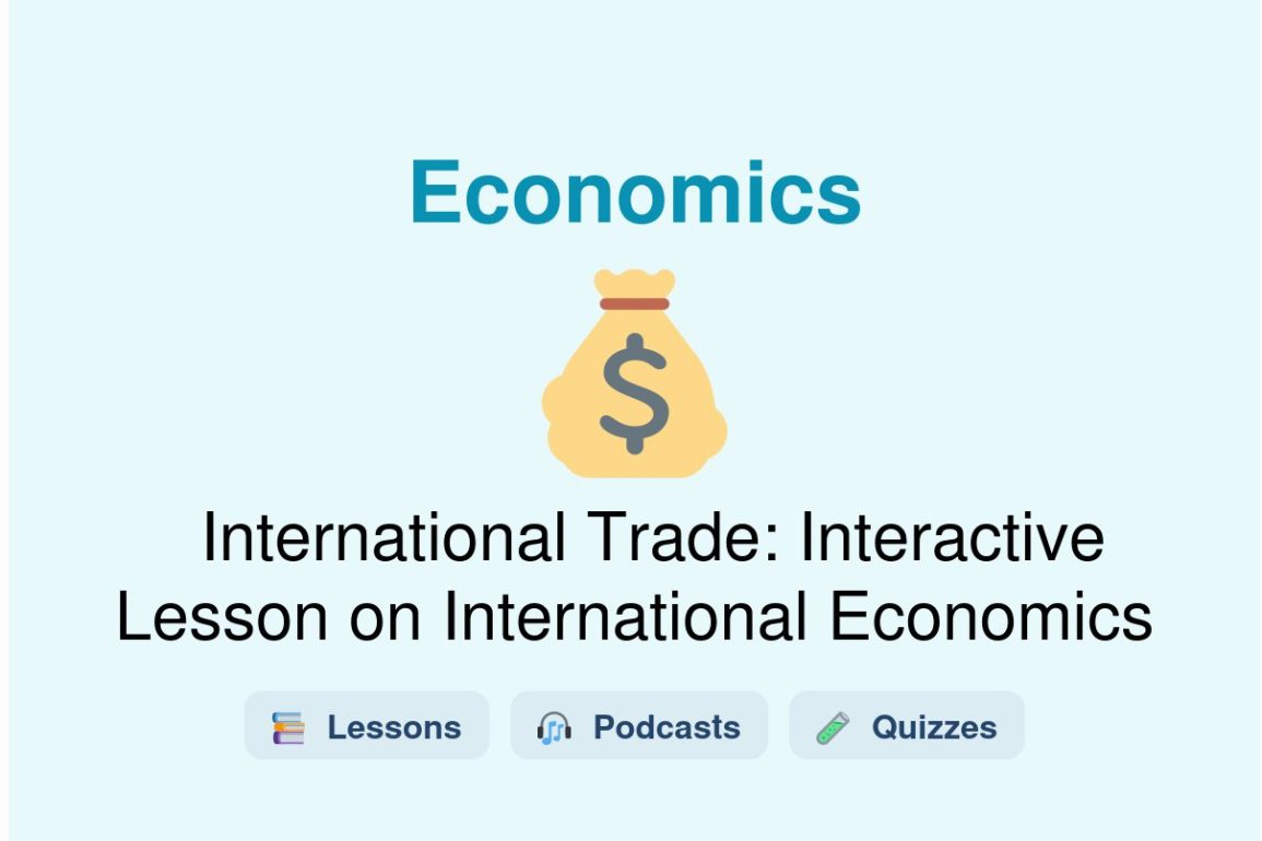 🎓 International Trade: Interactive Lesson on International Economics