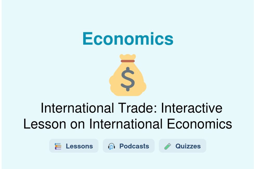 🎓 International Trade: Interactive Lesson on International Economics