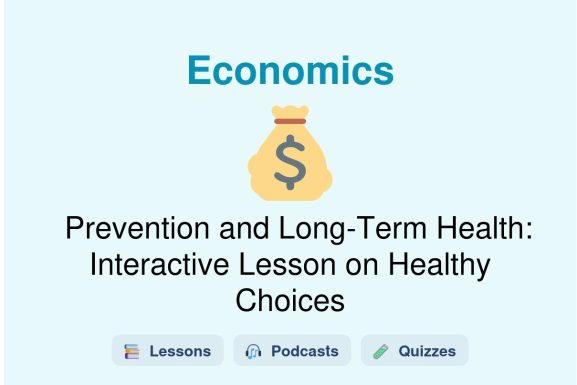 🎓 Prevention and Long-Term Health: Interactive Lesson on Healthy Choices